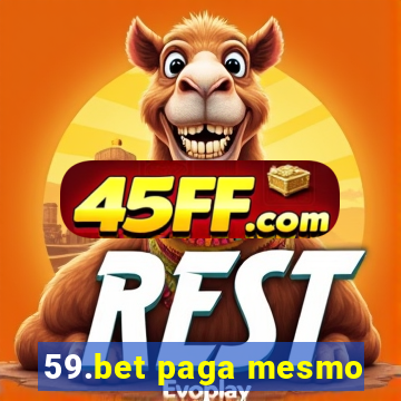 59.bet paga mesmo